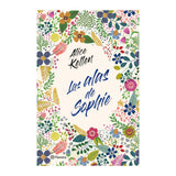 Las Alas de Sophie - Alice Kellen