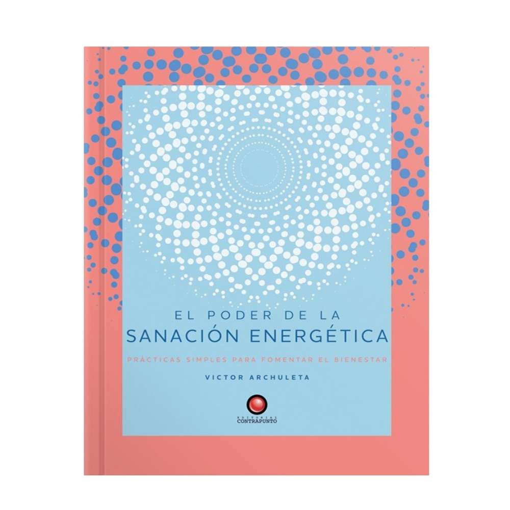 El Poder de la Sanación Energética - Victor Archuleta