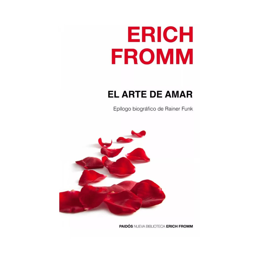 El Arte de Amar - Erich Fromm