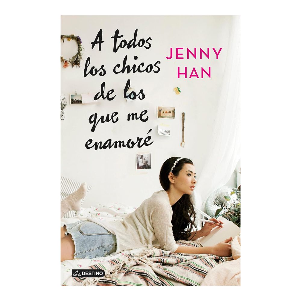 A Todos los Chicos de los que me Enamoré - Jenny Han