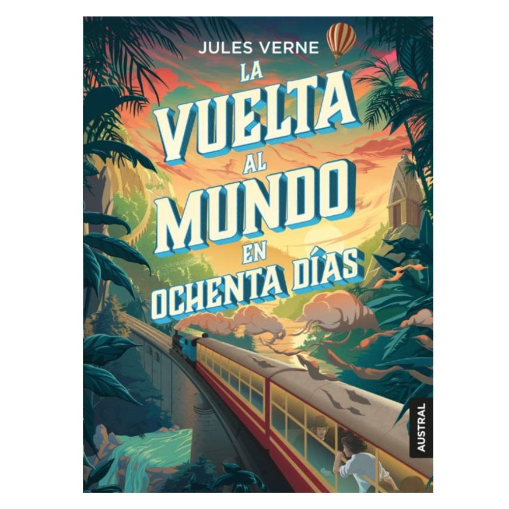 La Vuelta Al Mundo en Ochenta Días - Jules Verne