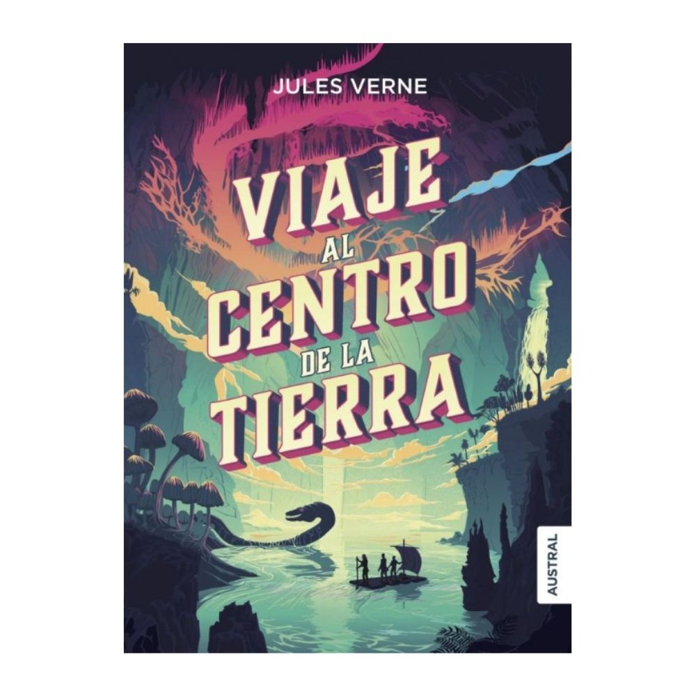 Viaje Al Centro de la Tierra - Jules Verne