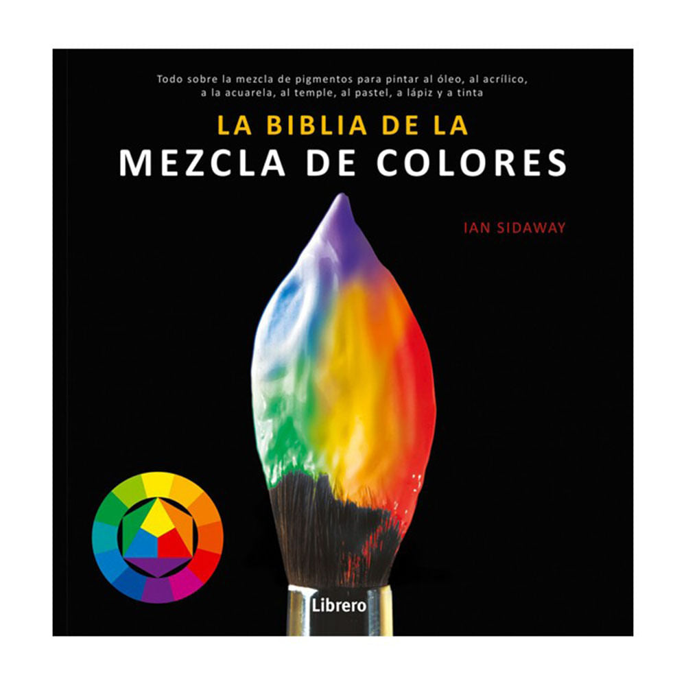 La Biblia de la Mezcla de Colores - Ian Sidaway