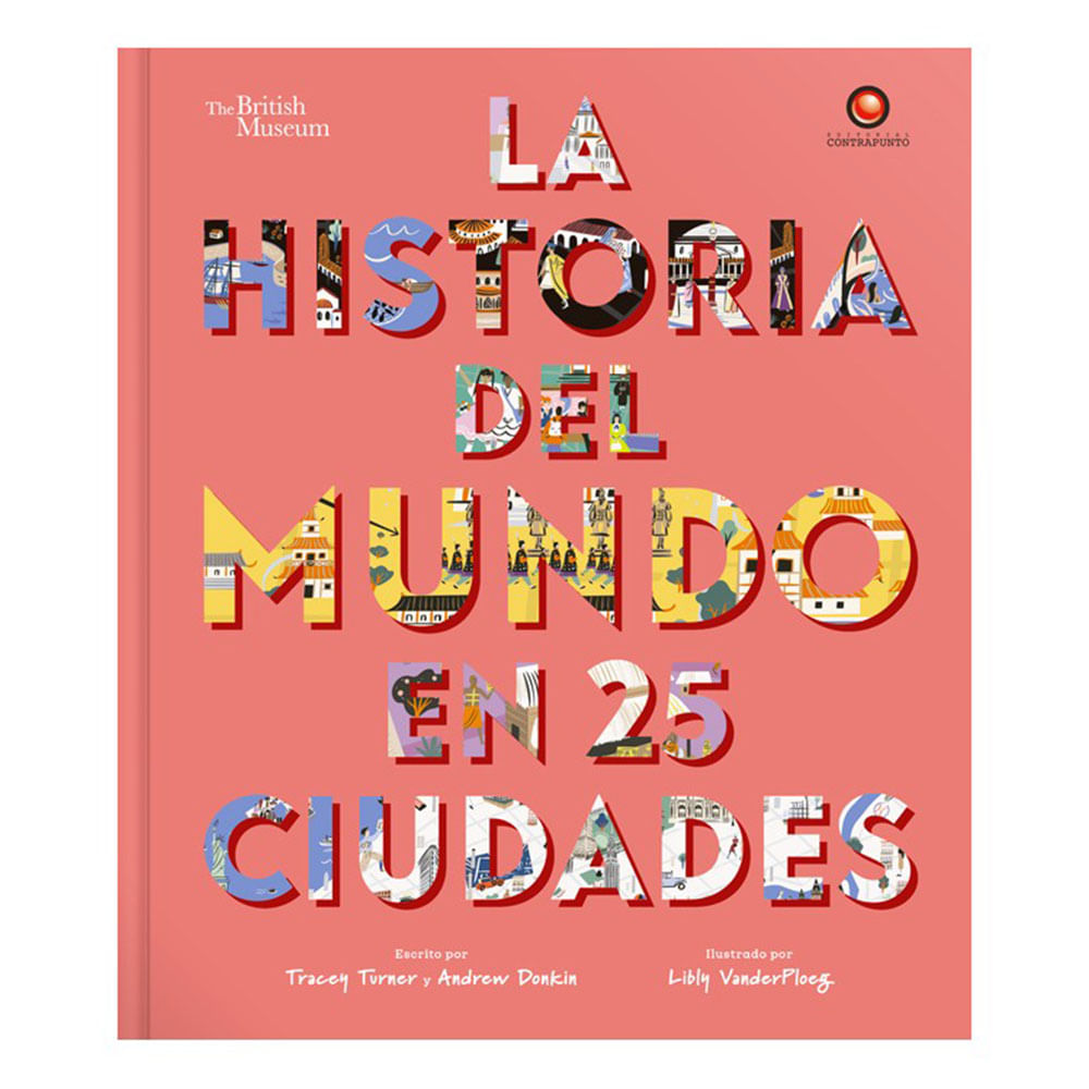 La Historia del Mundo en 25 Ciudades - Tracey Turner