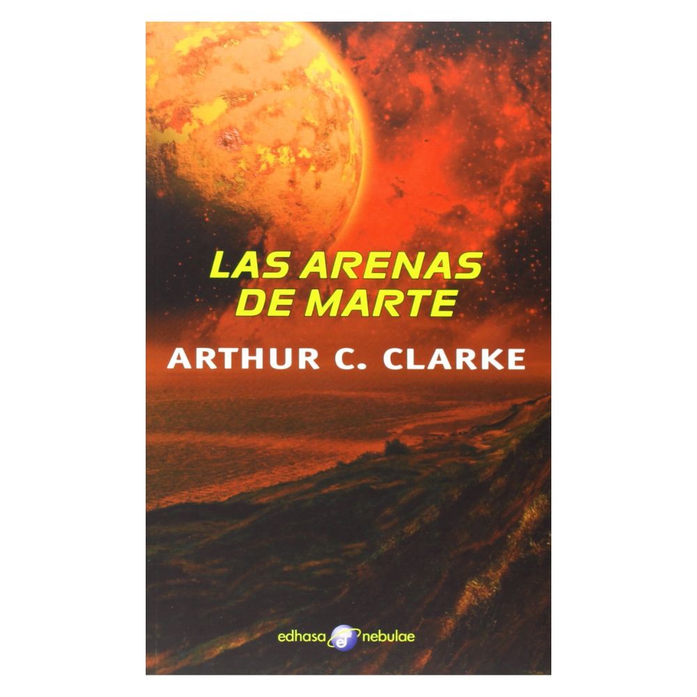 Las Arenas de Marte - Arthur C. Clarke