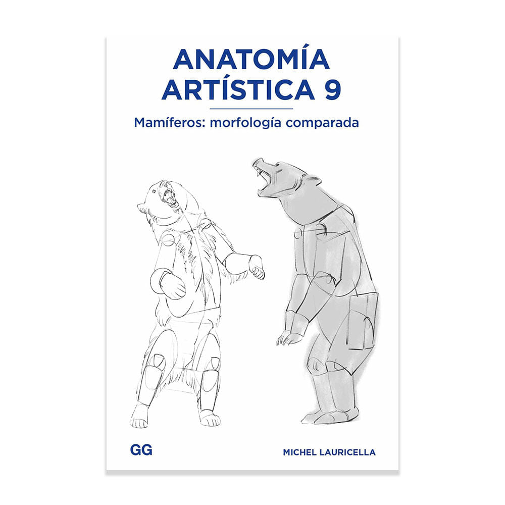 Anatomía Artística 9 Mamíferos: Morfología Comparada - Michel Lauricella