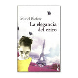 La Elegancia del Erizo - Muriel Barbery