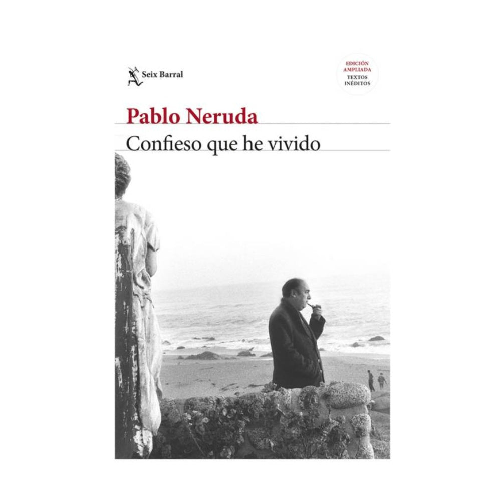 Confieso que He Vivido - Pablo Neruda