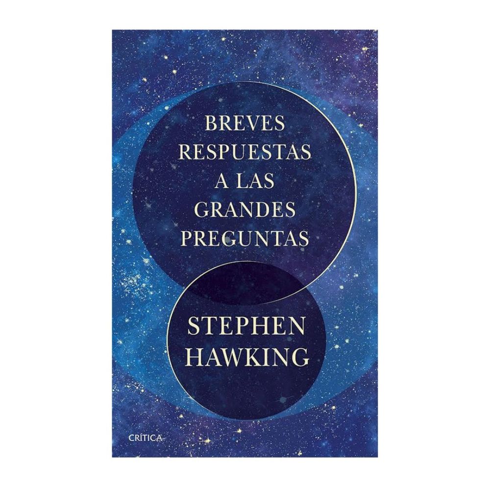 Breves Respuestas a las Grandes Preguntas - Stephen Hawking