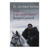 Svein el del Caballo Blanco II - Bernard Cornwell