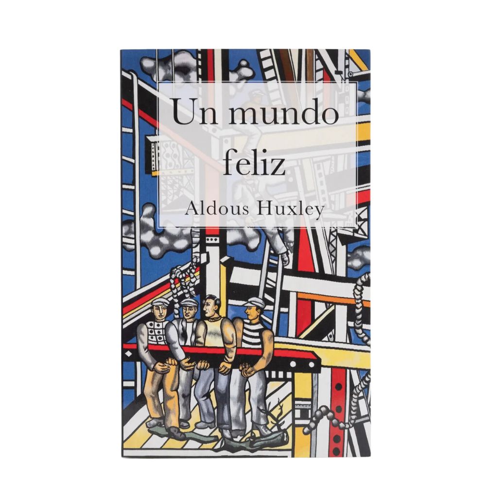 Un Mundo Feliz - Aldous Huxley