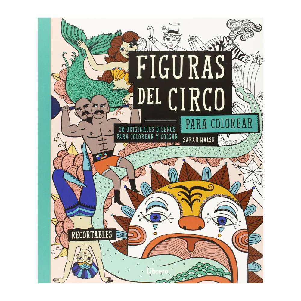 Figuras del Circo para Colorear - Varios Autores