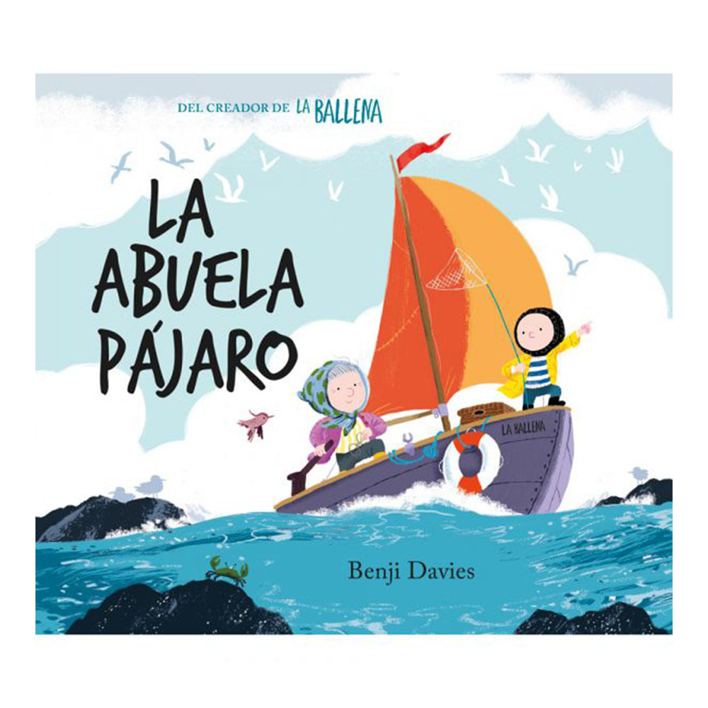 La Abuela Pájaro - Benji Davies