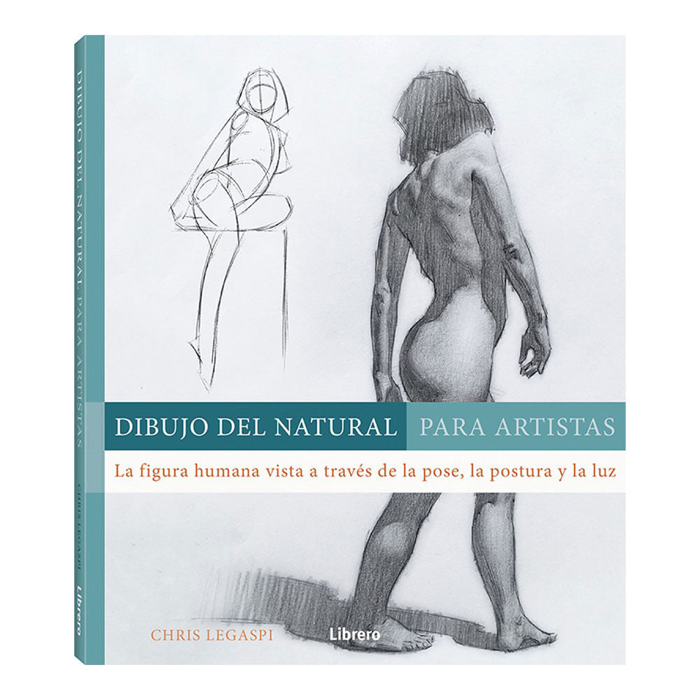 Dibujo del Natural para Artistas - Chris Legaspi