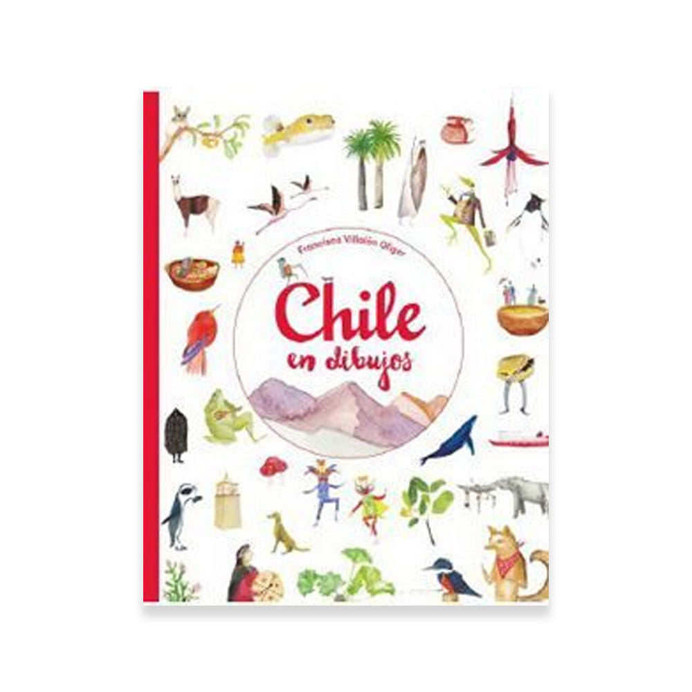 Chile En Dibujos - Francisca Villalón