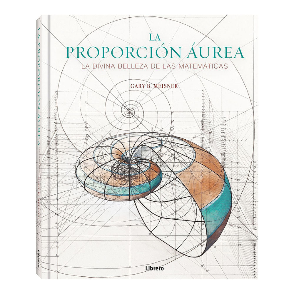 La Proporción Áurea - Gary B. Meisner