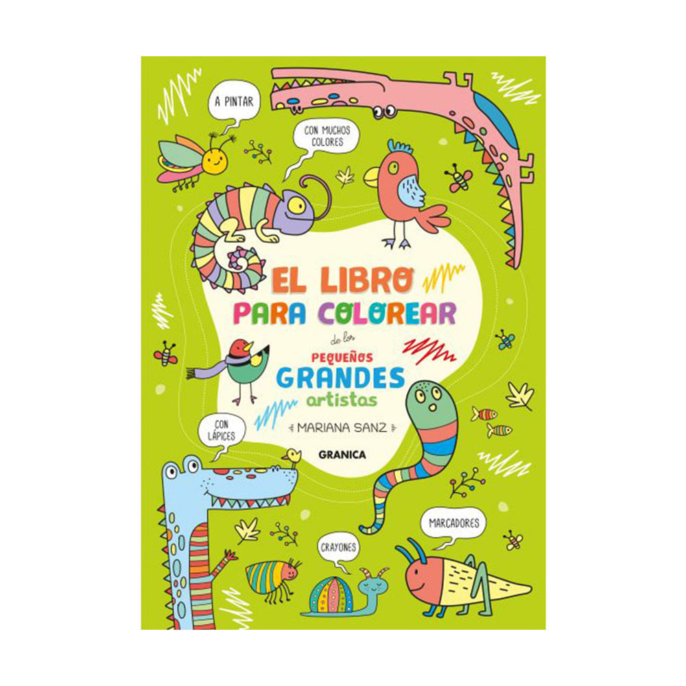 El Libro para Colorear de los Pequeños Grandes Artistas - Mariana Sanz