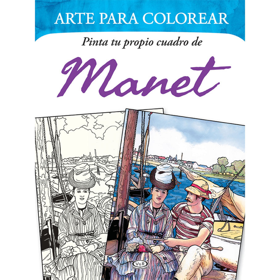 Pinta tu Propio Cuadro de Manet - Varios Autores